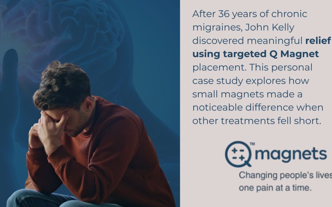 How Q Magnets Helped Manage 36 Years of Chronic Migraines
