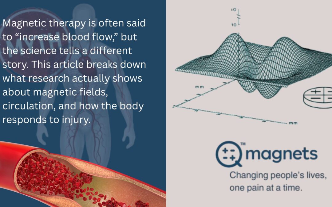 Debunking myths around magnetic therapy and blood flow.