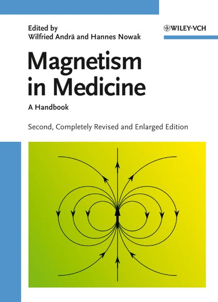 Magnetism in Medicine: A Handbook. By Wiley-VCH